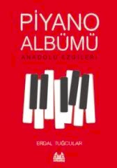 Piyano albümü anadolu ezgileri Erdal tuğcular
