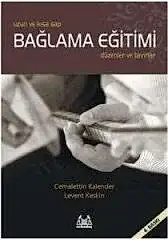 Bağlama metodu Uzun ve Kısa Sap - Bağlama Eğitimi-Düzenler ve Tavırlar